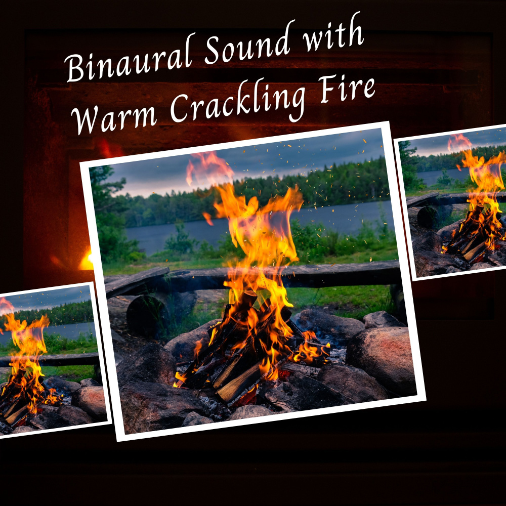 Binaural Sound with Warm Crackling Fire - 3 Hours