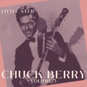 Little Star - Chuck Berry (Volume 3)