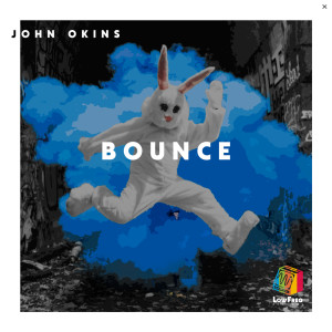 收聽John Okins的Bounce歌詞歌曲