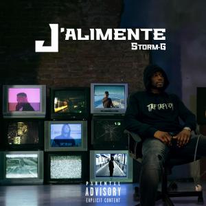 Storm-G的專輯J'alimente (Explicit)