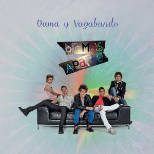Bromas Aparte的專輯Dama y Vagabundo