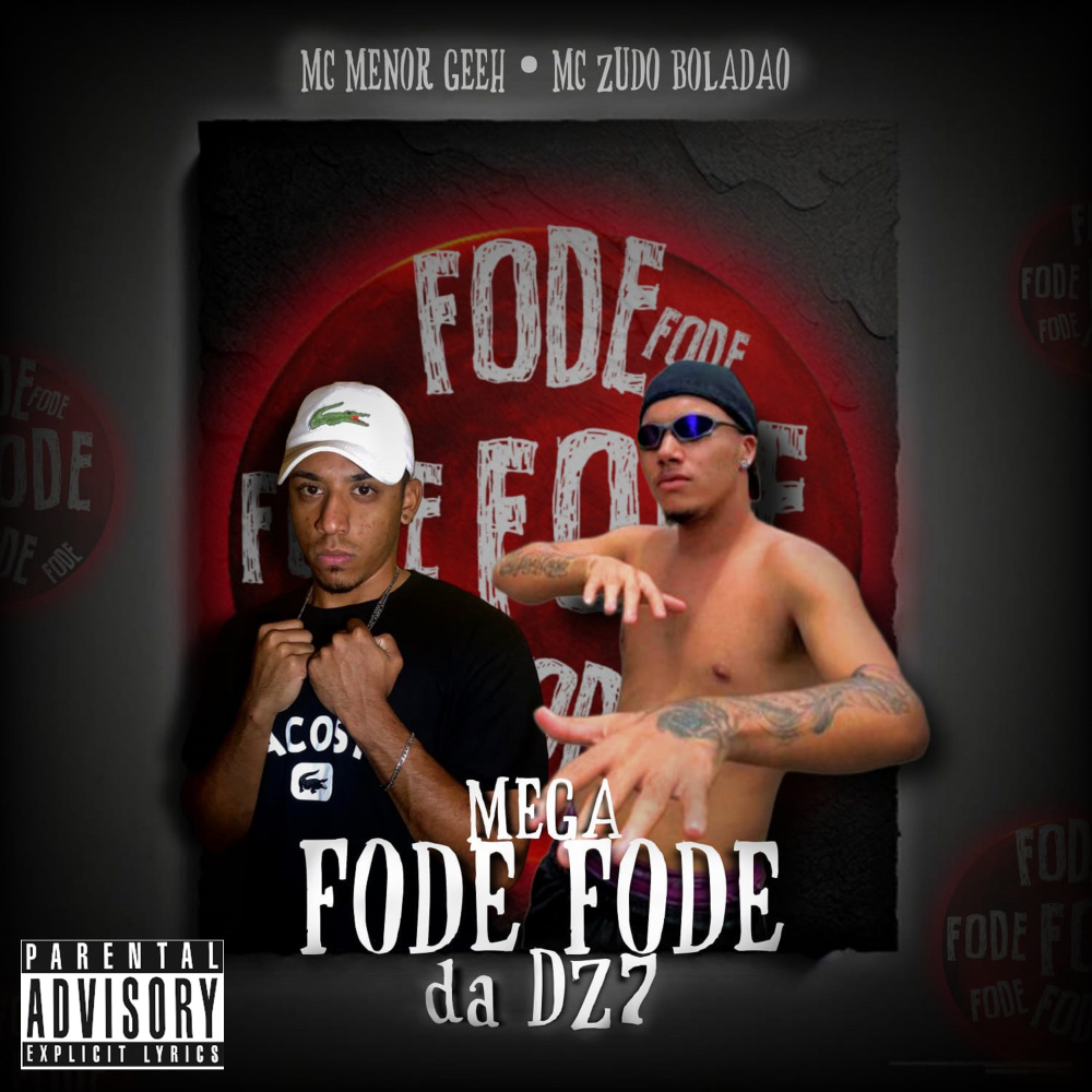 Mega Fode Fode na DZ7 (feat. DJ WINDOWNS 7|Explicit)