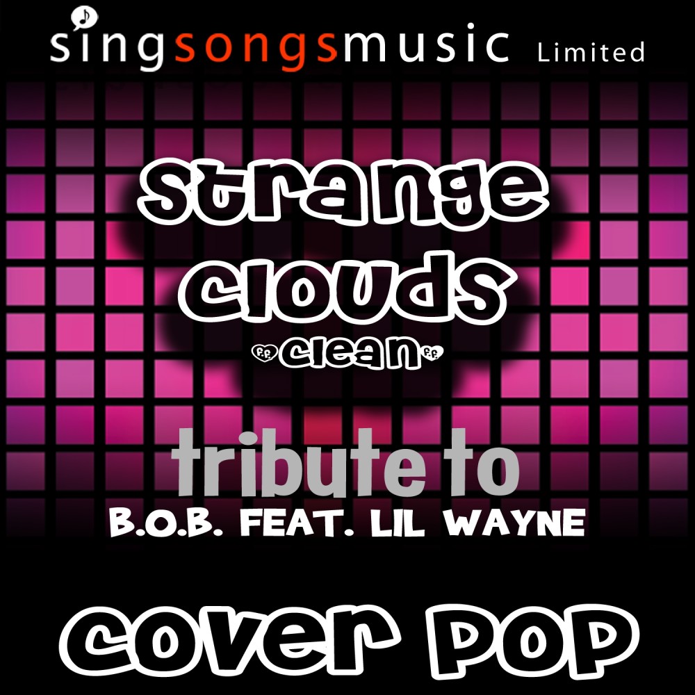 Strange Clouds (Tribute To B.O.B feat. Lil Wayne) [Cover Version - Clean] (Cover Version - Clean)