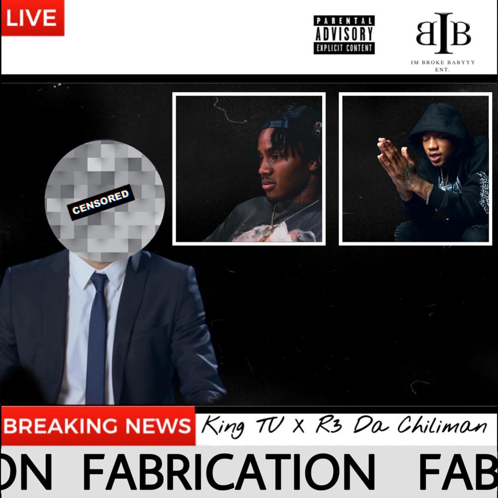 FABRICATION (feat. R3 Da Chiliman) (Explicit)