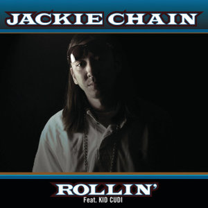 ดาวน์โหลดและฟังเพลง Rollin' พร้อมเนื้อเพลงจาก Jackie Chain