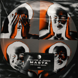 Jords的專輯MASTA (Joe Sonar Remix) (Explicit)