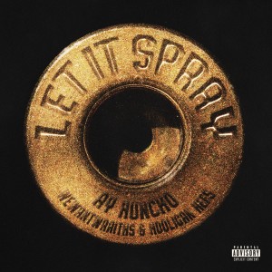 Album Let It Spray (Explicit) oleh Ay Huncho