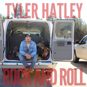 收聽Tyler Hatley的Rock and Roll歌詞歌曲