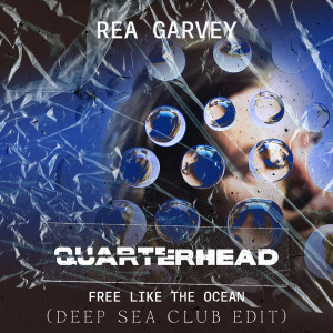 อัลบัม Free Like The Ocean (Quarterhead Deep Sea Club Edit) ศิลปิน Quarterhead
