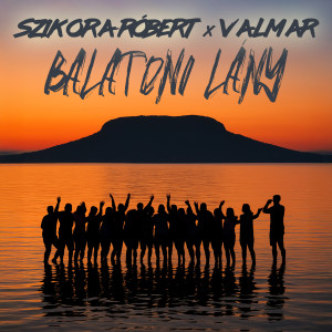 Szikora Róbert的專輯Balatoni lány