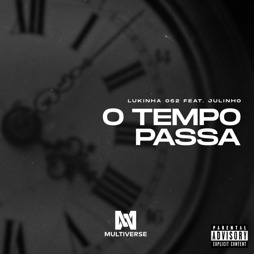 O tempo passa(feat. Julinho) (Explicit)