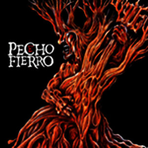 Pecho e´ Fierro的專輯Pecho E´ Fierro