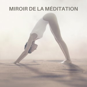 Miroir de la Méditation dari Detente