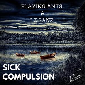 收聽LZ Sanz的Sick Compulsion歌詞歌曲