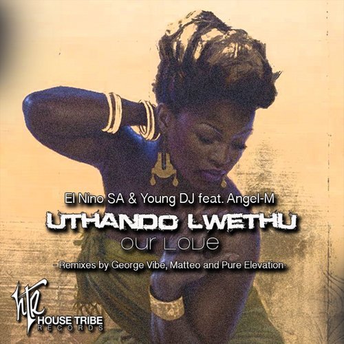 Uthando Lwethu (Our Love) [feat. Angel-M] (George Vibe Remix)