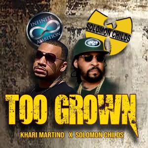 Album Too Grown (feat. Solomon Childs) (Explicit) oleh Khari Martino