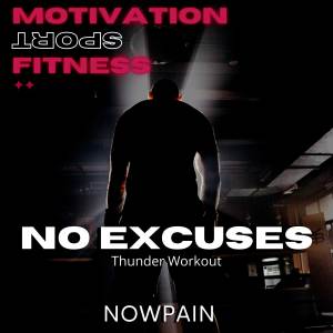 Album No Excuses (Thunder Workout) from Motivation Sport Fitness