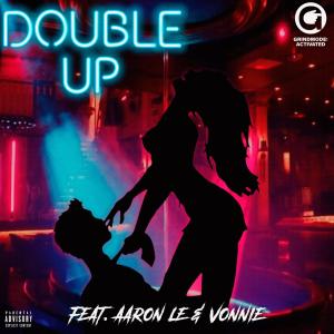 อัลบัม Double Up (feat. Aaron le & Von beckwith) (Explicit) ศิลปิน Von Beckwith