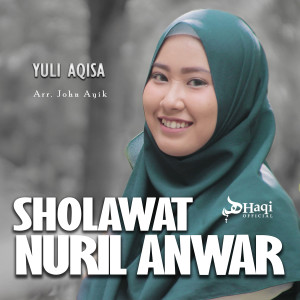 Dengarkan Sholawat Nuril Anwar lagu dari Yuli Aqisa dengan lirik