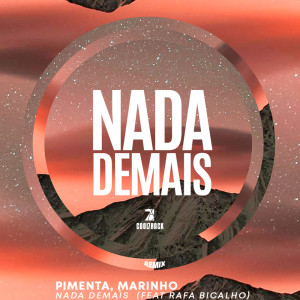 ดาวน์โหลดและฟังเพลง Nada Demais (Remix) พร้อมเนื้อเพลงจาก Pimenta