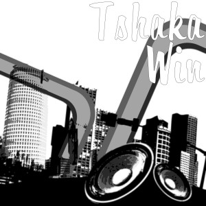 Listen to Win song with lyrics from Tshaka