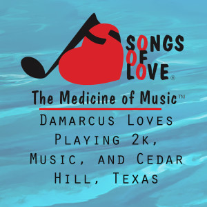 收聽K. Trent的Damarcus Loves Playing 2k, Music, and Cedar Hill, Texas歌詞歌曲