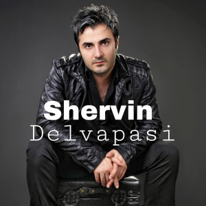 收听Shervin的Delvapasi歌词歌曲