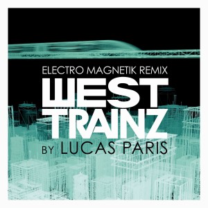 West Trainz的專輯Electro Magnetik