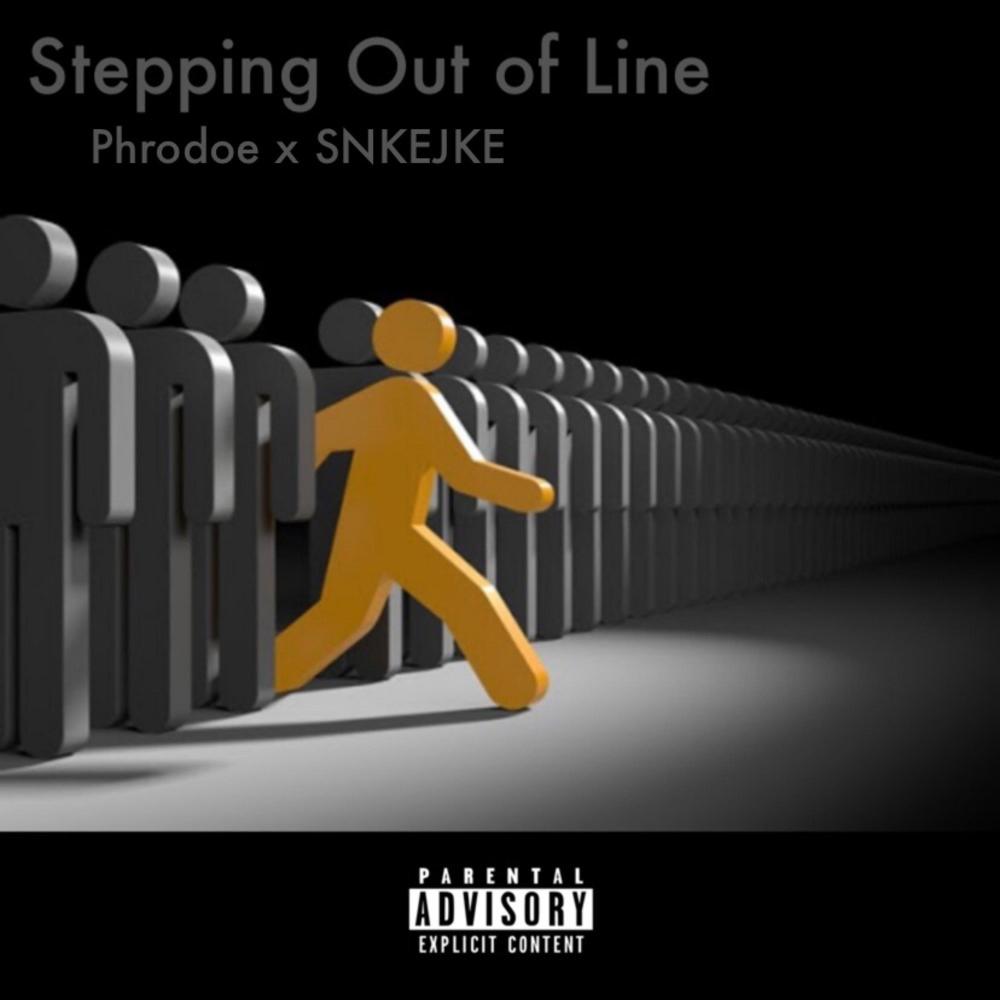 Stepping Out Of Line (Explicit)