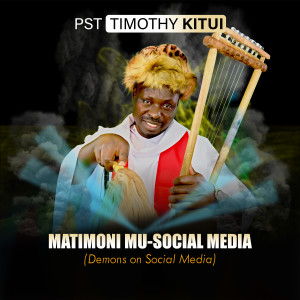 Album Matimoni Mu-Social Media (Demons on Social Media) from 