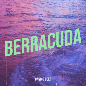 Album Berracuda (Explicit) from CASO