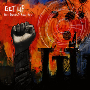 收聽True Vibenation的Get Up (feat DOBBY, Billie Rose) (Explicit)歌詞歌曲