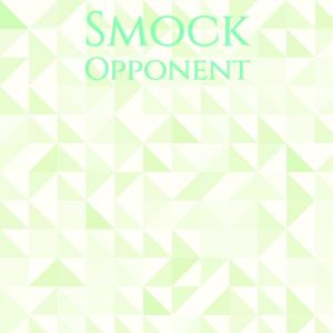 Album Smock Opponent oleh Various