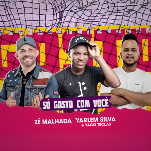 Album Só Gosto Com Você from Zé Malhada