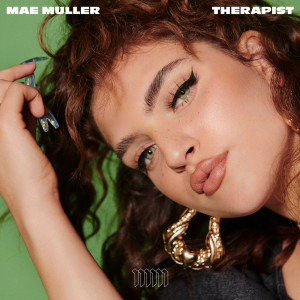 收聽Mae Muller的Therapist歌詞歌曲