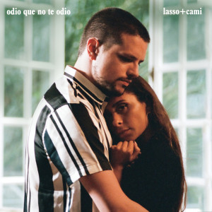 收聽Lasso的Odio Que No Te Odio歌詞歌曲