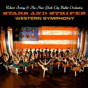 Stars & Stripes and Western Symphony