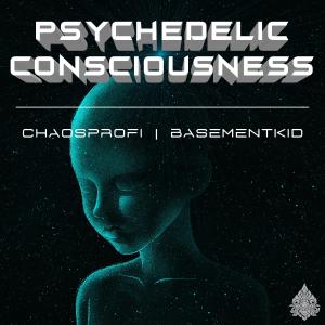 Album Psychedelic Consciousness from Chaosprofi