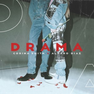 收聽Corina Smith的Drama歌詞歌曲