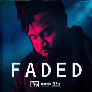 Travis Reed的專輯Faded (Explicit)