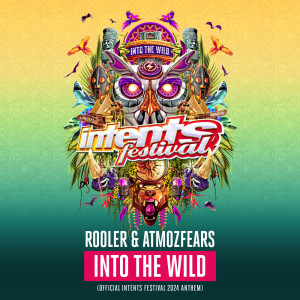 Atmozfears的專輯INTO THE WILD (Official Intents Festival 2024 Anthem)