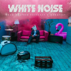 Listen to White Noise song with lyrics from Good Weather Forecast