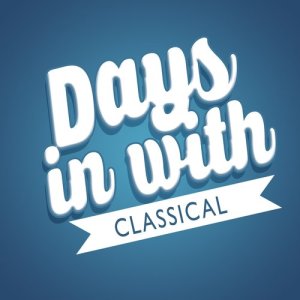 อัลบัม Days in with Classical ศิลปิน Classics for a Rainy Day