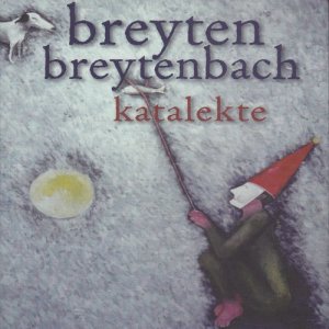 Breyten Breytenbach的專輯Katalekte