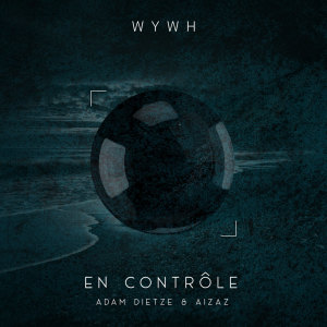 Album En Contrôle from Adam Dietze