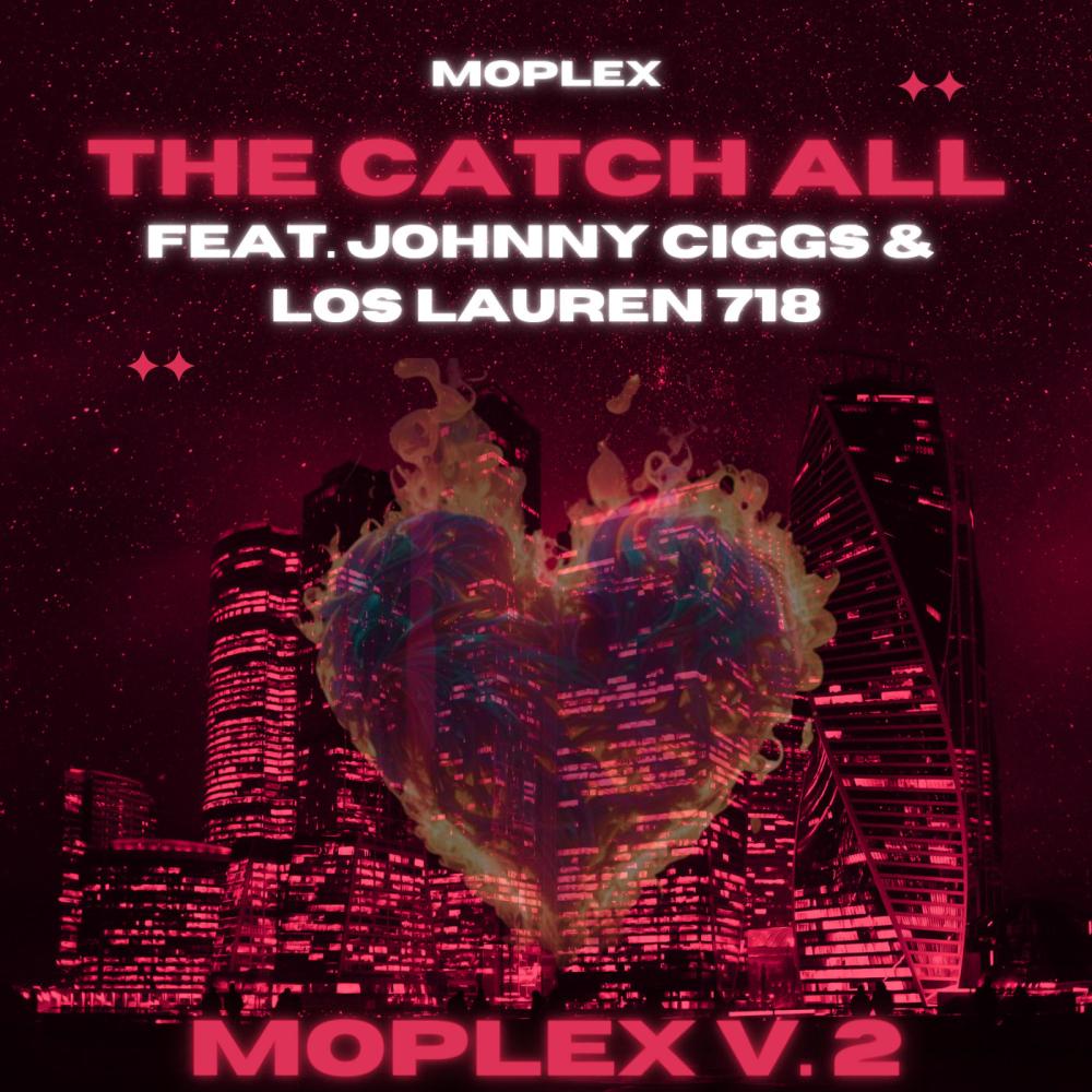 The Catch All (feat. Johnny Ciggs & LosLauren 718) (Explicit)