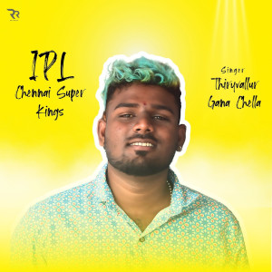 Album Ipl Chennai Super Kings from Thiruvallur Gana Chella