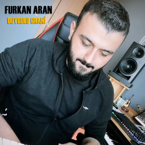 收听Furkan Aran的Duygulu Grani歌词歌曲