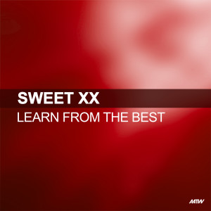 收聽Sweet XX的Learn From The Best (R&B Mix)歌詞歌曲