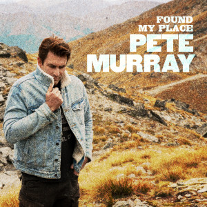 ดาวน์โหลดและฟังเพลง Found My Place พร้อมเนื้อเพลงจาก Pete Murray